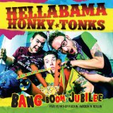 Hellabama Honky Tonks - High Octane Hillbilly Rock'n'Roll!