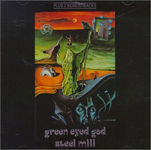 Steel Mill - Green Eyed God+2 Bonus