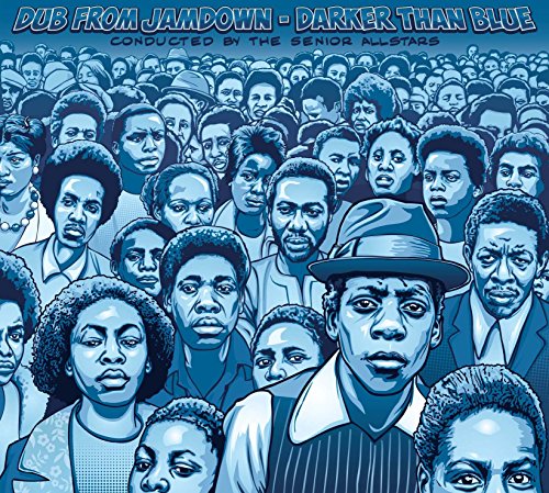 the Senior Allstars - Dub from Jamdown-Darker Than Blue