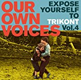 Sampler - Our Own Voices 6 - Expose Yourself to Trikont