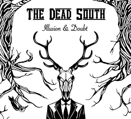 The Dead South - Illusion & Doubt