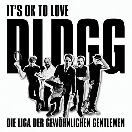Liga der Gewöhnlichen Gentlemen , Die - It's Ok to Love Dldgg