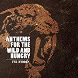 Hydden , The - Anthems for the Wild and Hungry