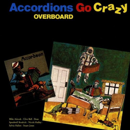 Accordions Go Crazy - Overboard