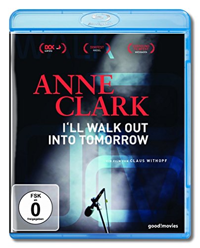  - Anne Clark - I'll walk out into tomorrow [Blu-ray]