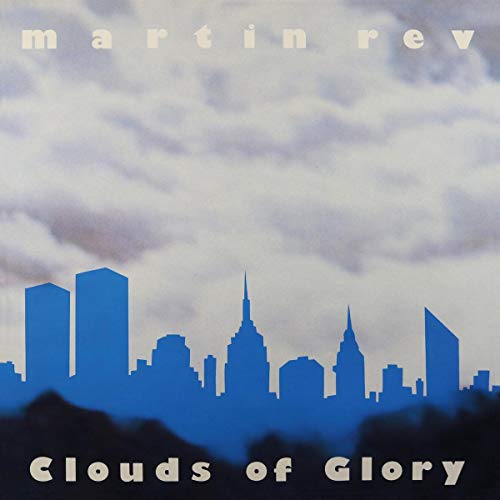 Martin Rev - Clouds Of Glory