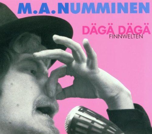 Numminen , M.A. - Däga Däga - Finnwelten