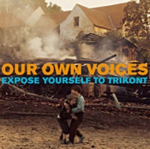Sampler - Our Own Voices - Expose Yourself To Trikont