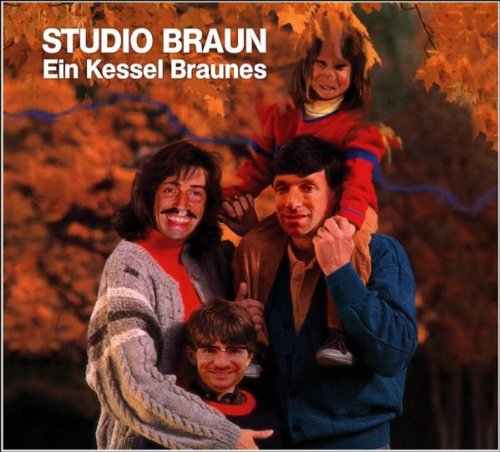 Studio Braun - Ein kessel braunes