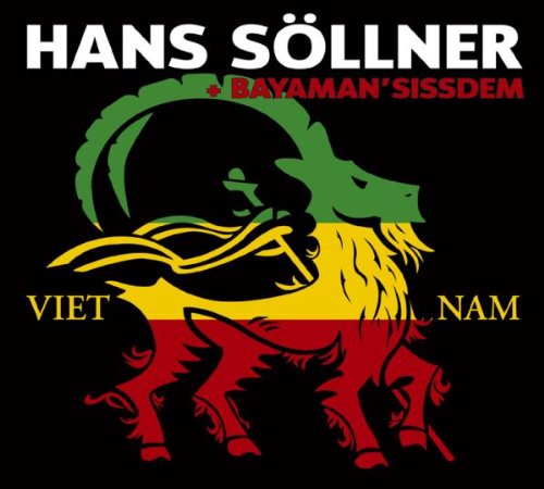 Söllner , Hans & Bayaman'Sissdem - Viet Nam