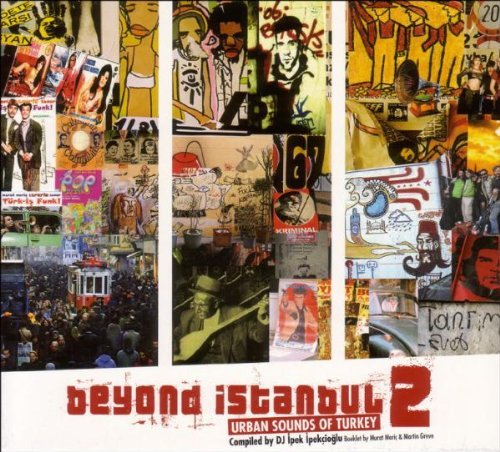 Sampler - Beyond Istanbul 2 - Urban Sounds of Turkey