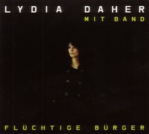 Daher , Lydia - Flüchtige Bürger