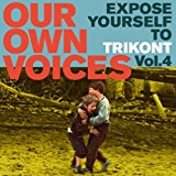 Trikont Various - Our Own Voices Vol.5-Expose Yourself to Trikont