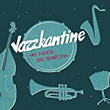 Jazzkantine - Heiß & Fettig