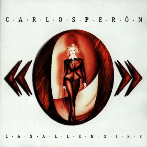 Carlos Perón - La Salle Noire
