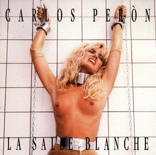 Peron , Carlos - La Salle Blanche