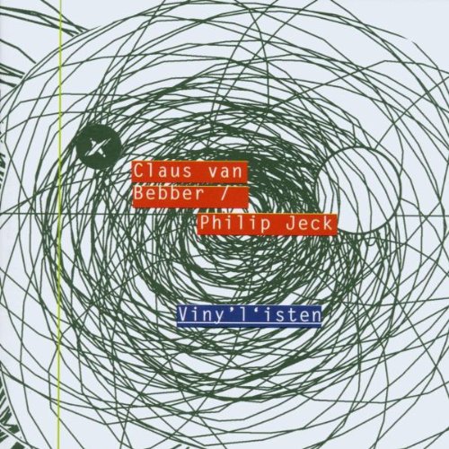 Bebber , Claus van / Jeck , Philip - Viny'l'isten