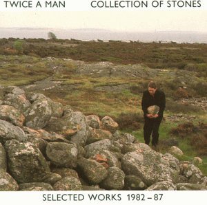 Twice a Man - Collection of Stones 82 - 87
