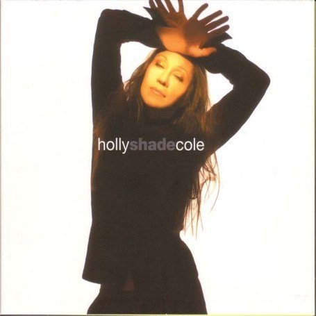 Cole , Holly - Shade