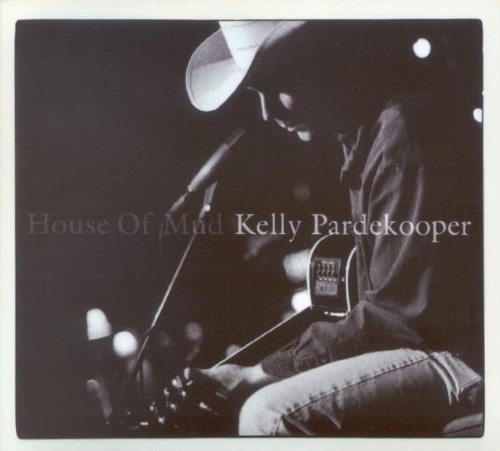 Pardekooper , Kelly - House Of Mud