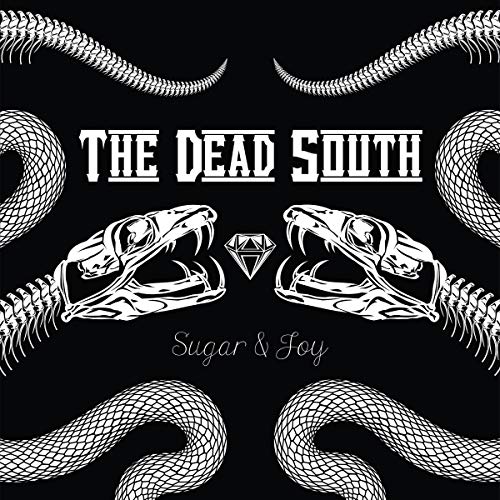 Dead South , The - Sugar & Joy (Ltd.Bonus Track+Patch Edition)