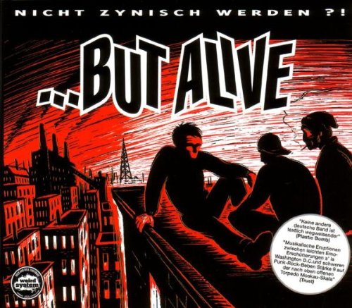 But Alive - Nicht Zynisch Werden?!