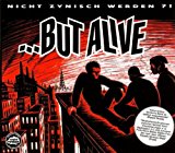 ...But Alive - Für uns nicht