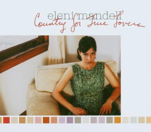 Mandell , Eleni - Country for True Lovers