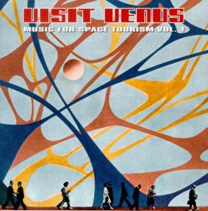 Visit Venus - Music for space tourism vol.1