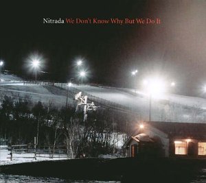 Nitrada - We Don't Know Why But We Do It