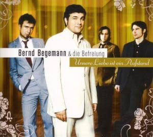 Begemann , Bernd - Unsere Liebe ist ein Aufstand