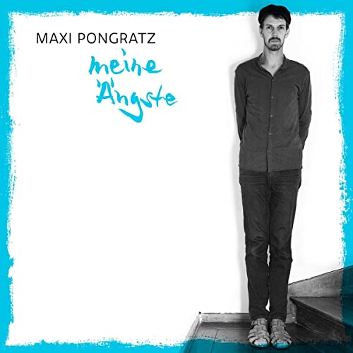 Pongratz,Maxi - Meine Ängste