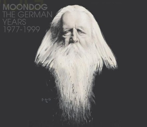 Moondog - The German Years 1977-1999