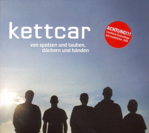 Kettcar - Von Spatzen und Tauben, Dächern und Händen