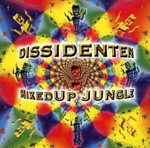 Dissidenten - Mixed Up Jungle