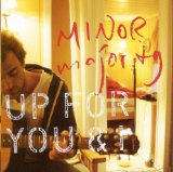 Minor Majority - Either Way I Think You Know