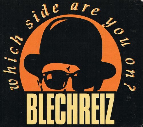 Blechreiz - Which Side Are You on?