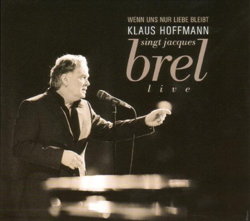 Hoffmann , Klaus - Singt jaques brel live