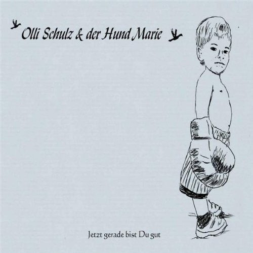 Schulz , Olli & der Hund Marie - Jetzt gerade bist Du gut (maxi)