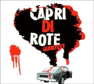 Capri di Rote Quintett - Capridirote