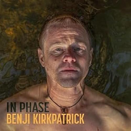 Kirkpatrick , Benji - In Phase
