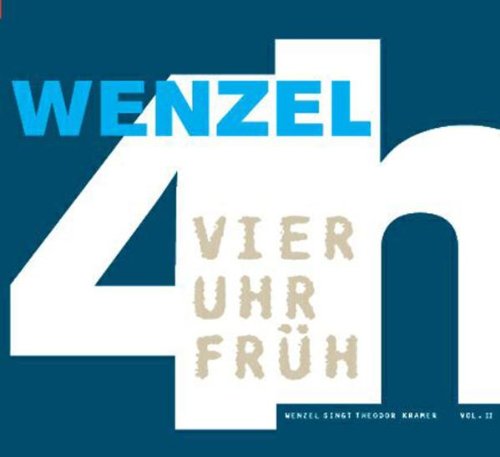 Wenzel - 4 Uhr Früh