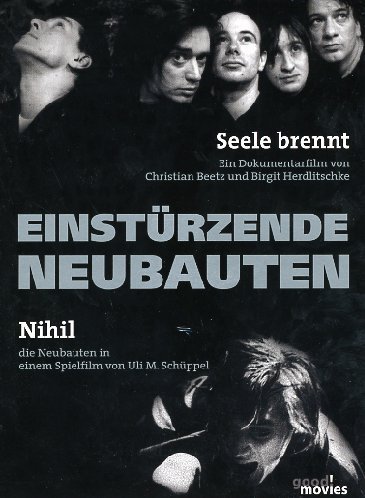 Einstürzende Neubauten - Einstürzende Neubauten - Seele brennt /Nihil oder Alle Zeit der Welt