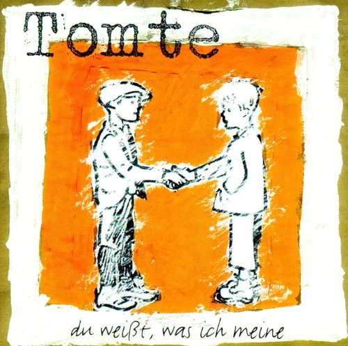 Tomte - Du Weißt,Was Ich Meine