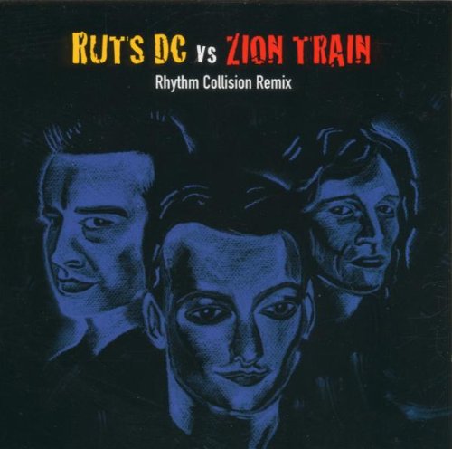 Ruts DC Vs. Zion Train - Rhythm Collision Remix