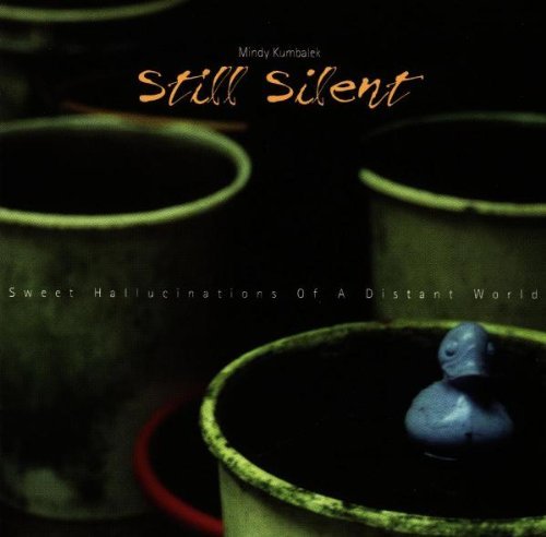 Still Silent - Sweet Hallucinations Of A Distant World