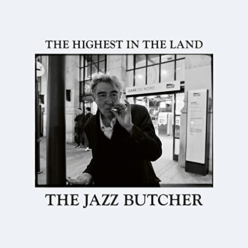 Jazz Butcher , The - The Highest in the Land