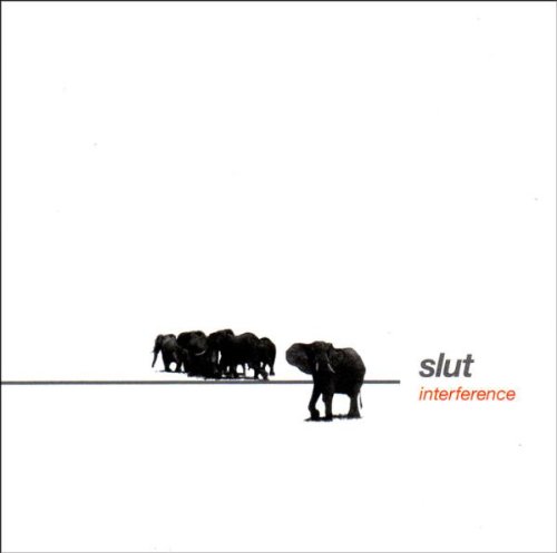 Slut - Interference