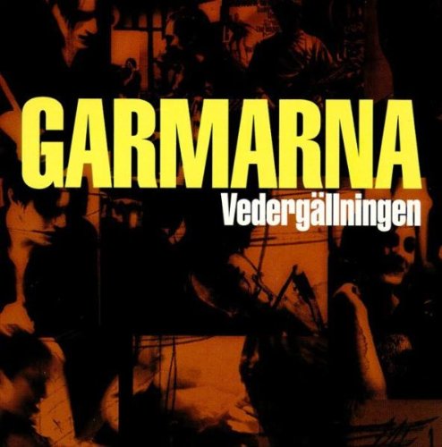 Garmarna - Vedergällningen