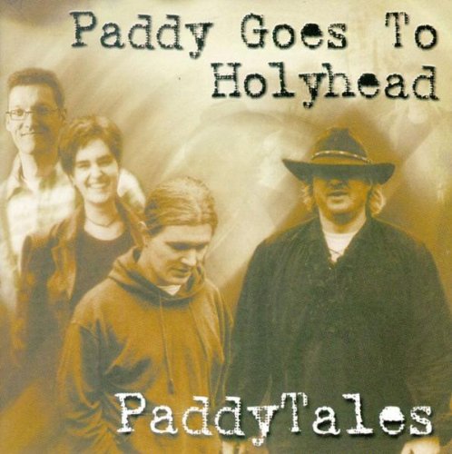Paddy Goes to Holyhead - Paddy Tales